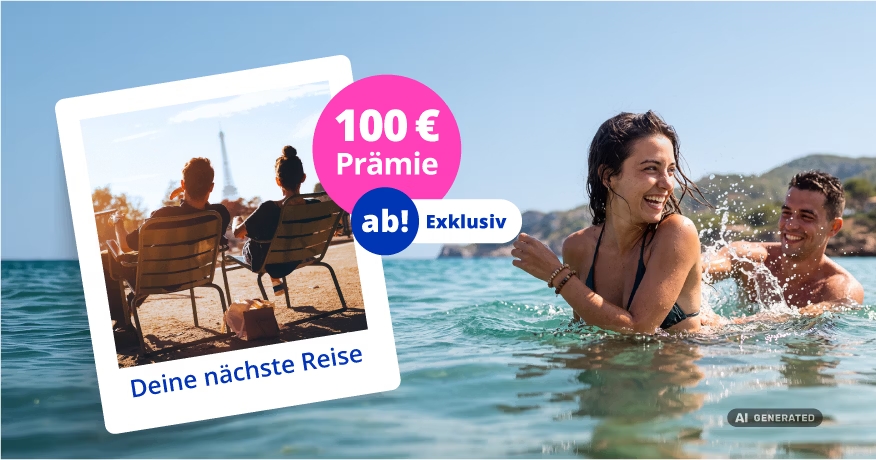 Teaser-Last Minute Prämie: 100 € Cashback sichern
